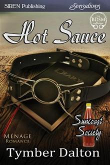 Hot Sauce [Suncoast Society] (Siren Publishing Sensations